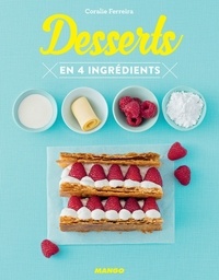 Coralie Ferreira et Aimery Chemin - Desserts en 4 ingrédients.