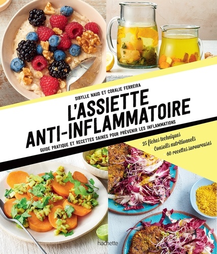 Coralie Ferreira et Sibylle Naud - L'assiette anti-inflammatoire.