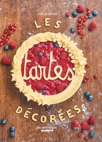 Coralie Ferreira et Charly Deslandes - Les tartes décorées.