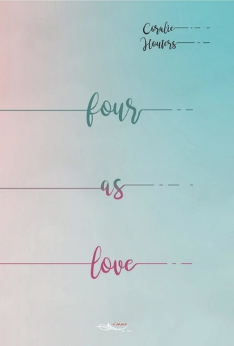 Coralie Houters - Four is love.