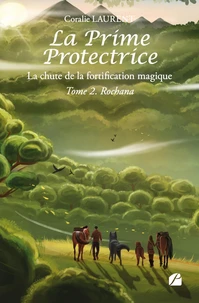 La Prime protectrice - La chute de la fortification magique