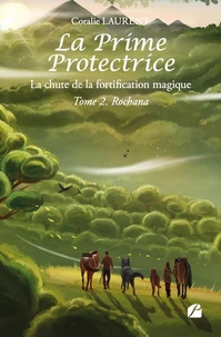 La Prime protectrice - La chute de la fortification magique