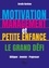 Motivation, management et petite enfance - Le grand défi. Déléguer - Inventer - Progresser