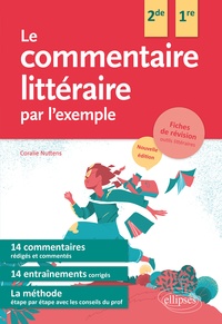 Coralie Nuttens - Le commentaire littéraire par l'exemple.