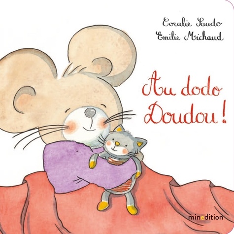 Coralie Saudo et Emilie Michaud - Au dodo, Doudou !.