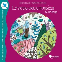 Le vieux-vieux monieur du 33e étage