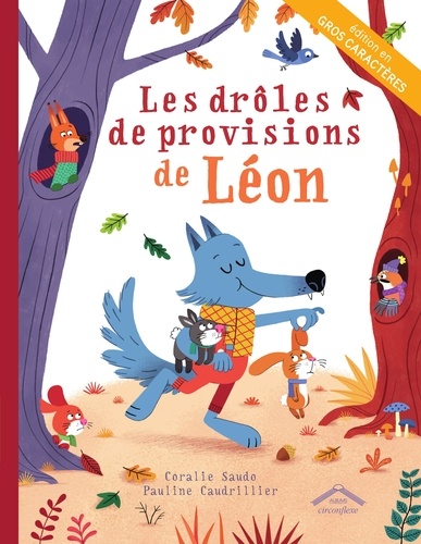 Les drôles de provisions de Léon Edition en gros caractères