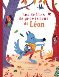 Coralie Saudo et Pauline Caudrillier - Les drôles de provisions de Léon.