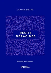 Récits déracinés - Recueil de poésie nomade