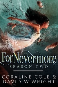  Coraline Cole et  David W. Wright - ForNevermore: Season Two - ForNevermore, #2.