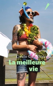 Corallie Garandeau - La meilleure vie.