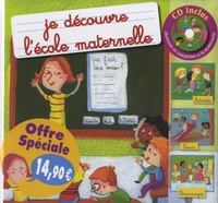 Coralline Pottier - Je découvre l'école maternelle. 1 CD audio