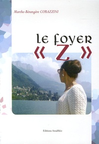 Le foyer " Z "