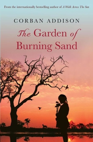 The Garden of Burning Sand. Heartfelt emotional thriller that will hold you spellbound