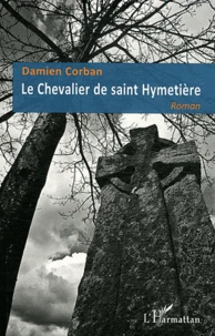 Le Chevalier de saint Hymetière