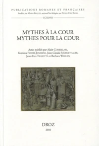Mythes à la cour, mythes pour la cour