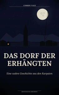 Das Dorf der Erhängten