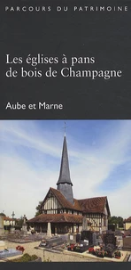 Les églises à pans de bois de Champagne-Ardenne