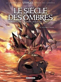 Siècle des ombres T03 : Le Fanatique