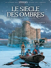Siècle des ombres T05 : La trahison