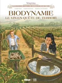 Biodynamie, le vin en quête de territoire