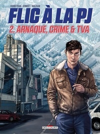  Corbeyran et Ludovic Armoët - Flic à la PJ Tome 2 : Arnaque, crime & TVA.