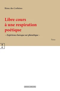 Libre cours à une respiration poétique