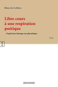 Libre cours à une respiration poétique