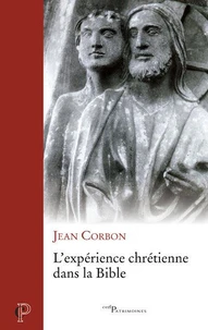 L'expérience chrétienne dans la Bible