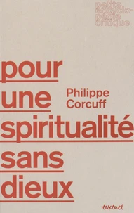 Pour une spiritualité sans dieux