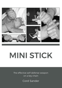 Cord Sander - Mini Stick - The effektive self-defence weapon on a key chain.