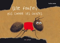 Une fourmi pas comme les autres