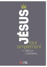Jésus, tout simplement