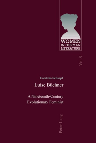 Cordelia Scharpf - Luise Büchner - A Nineteenth-Century Evolutionary Feminist.