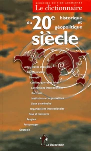 Le dictionnaire historique et géopolitique du 20ème siècle.