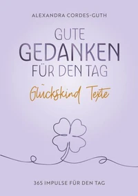 Gute Gedanken für den Tag