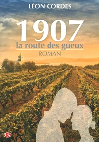 1907 La route des gueux