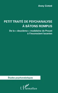 Petit traité de psychanalyse à bâtons rompus