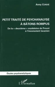 Petit traité de psychanalyse à bâtons rompus