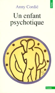 Un enfant psychotique