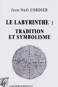 Le labyrinthe : tradition et symbolisme