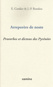  Cordier/rondou - ARREPORÈRS DE NOSTE PROVERBES ET DICTONS DES PYRÉNÉES.