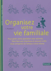 Organisez votre vie familiale