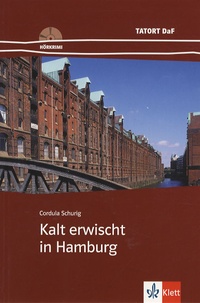 Cordula Schurig - Kalt erwischt in Hamburg. 1 CD audio