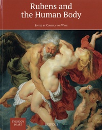 Cordula Van Wyhe - Rubens and the Human Body.