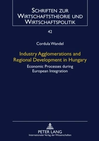 Industry Agglomerations and Regional Development in Hungary