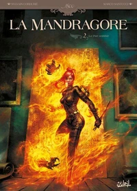 La Mandragore T02 : La Part sombre