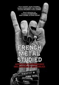 Corentin Charbonnier et Julien Goebel - French Metal Studied - Approches différenciées des acteurs et des publics.