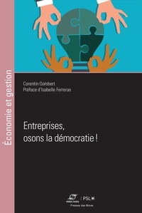 Corentin Gombert - Entreprises, osons la démocratie !.