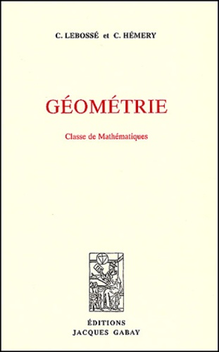 Corentin Hémery - Geometrie. Classe De Mathematiques, Programmes De 1945.